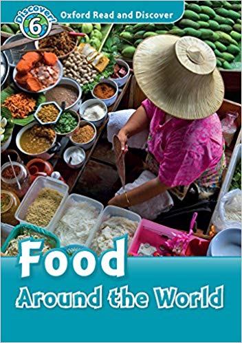 Quinn Robert Oxford Read and Discover 6. Food Around the World 