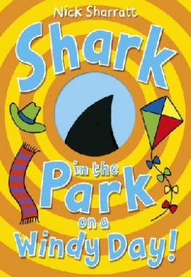 Nick Sharratt Shark in the Park on a Windy Day! 