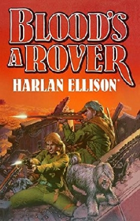 Ellison Harlan Blood's a Rover 