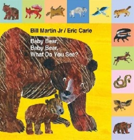 Martin Bill Jr. Lift-The-Tab: Baby Bear, Baby Bear, What Do You See? 
