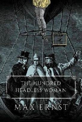 Ernst Max The Hundred Headless Woman 