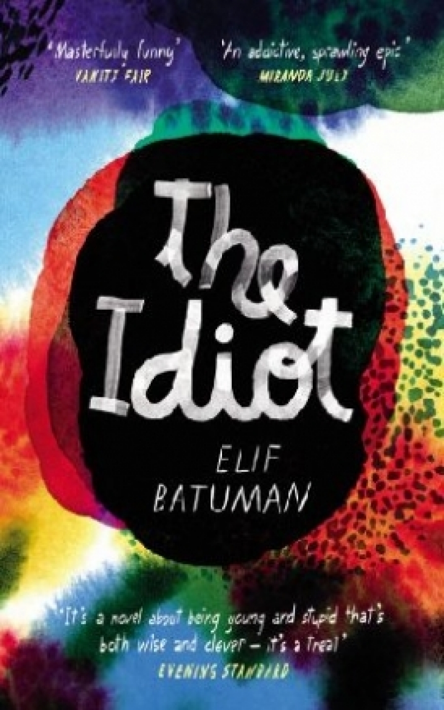 Elif, Batuman The Idiot 