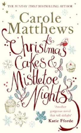 Matthews, Carole Christmas Cakes and Mistletoe Nights 