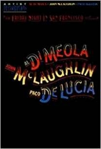McLaughlin, M, John (Other), Delucia, Paco (Other) Al Di Meola, John McLaughlin and Paco Delucia - Friday Night in San Francisco: Artist Transcriptions 