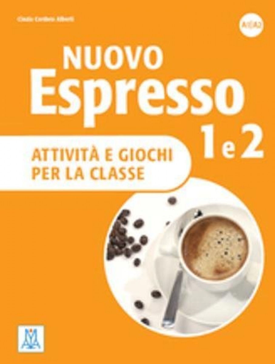 Alberti Cinzia Nuovo Espresso. Attivita e giochi per la classe 1 e 2 