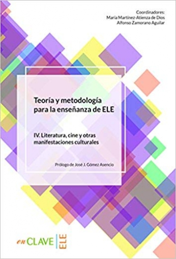 Teoria y metodologia para la ensenanza de ELE: Volumen IV 