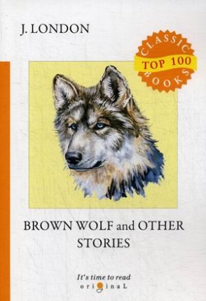 London Jack Brown Wolf and Other Stories 