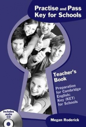 Roderick Megan Practise and Pass Key for Schools. Teacher's Book 