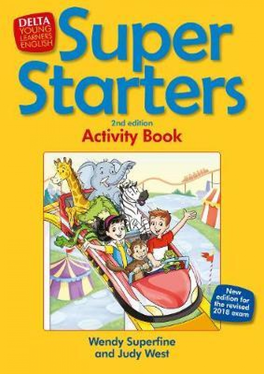 Superfine Wendy, West Judy Super Starters: An activity-based course for young learners. Workbook 