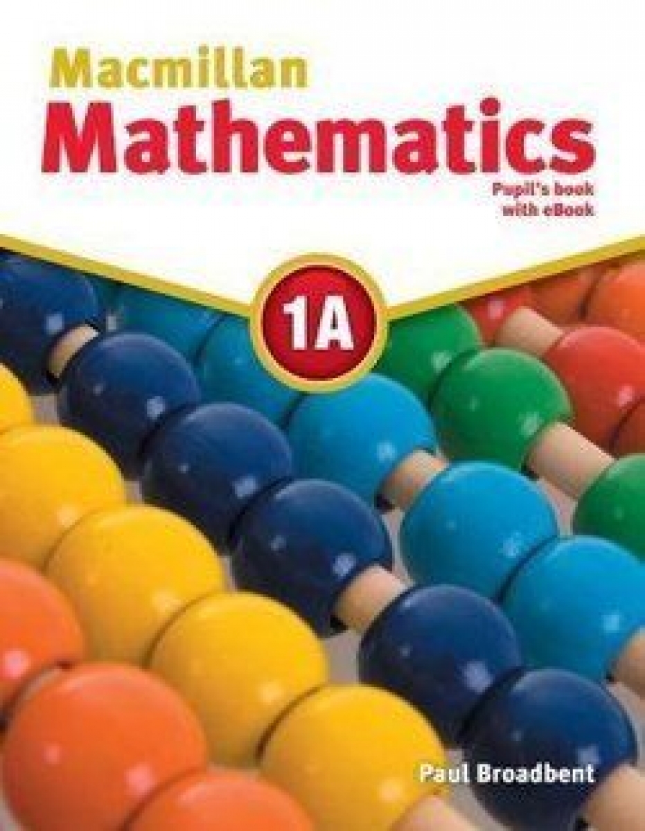 Broadbent Paul Macmillan Mathematics 1A. Pupil's Book ebook Pack 