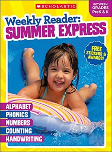 Scholasti Weekly Reader: Summer Express (Between Grades Prek & K) 