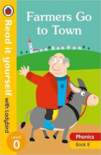 Phonics 8: Farmers Go to Town 
