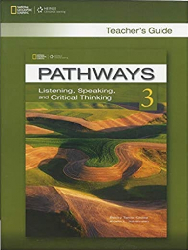 Pathways: Listening, Speaking, and Critical Thinking 3: Teacher's Guide 