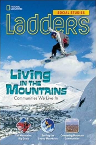 Milson Andrew, Goudvis Anne Ladders Social Studies 3: Living in the Mountains Single Copy 