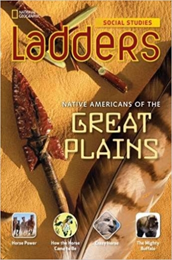 Milson Andrew, Goudvis Anne Ladders Social Studies 4: Native Americans of the Great Plains Single Copy 