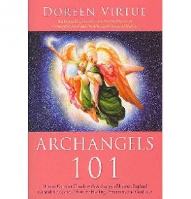 Virtue Doreen Archangels 101: How to Connect Closely with Archangels Michael, Raphael, Gabriel, Uriel, and Others for Healing, Protection, and Guida 