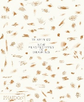 Phaidon Editors Vitamin D2: New Perspectives in Drawing 