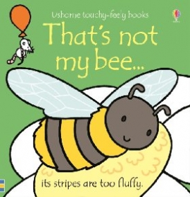 Watt Fiona That's not my bee... 