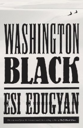 Edugyan, Esi Washington Black (Mrexp) 