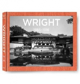 Gossel Peter Frank Lloyd Wright: 1885-1916 v. 1: Complete Works 