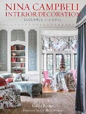 Kime Giles Nina Campbell Interior Decoration: Elegance and Ease 