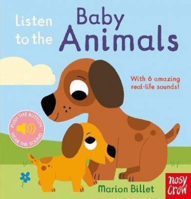 Billet Marion Listen to the Baby Animals (board book) 