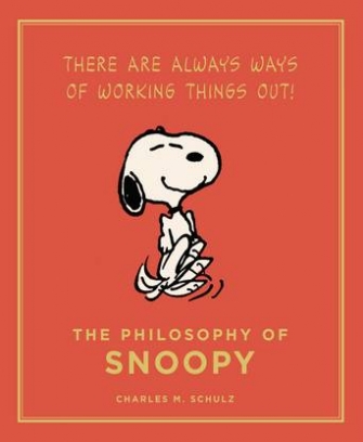Charles M. Schulz The Philosophy of Snoopy 