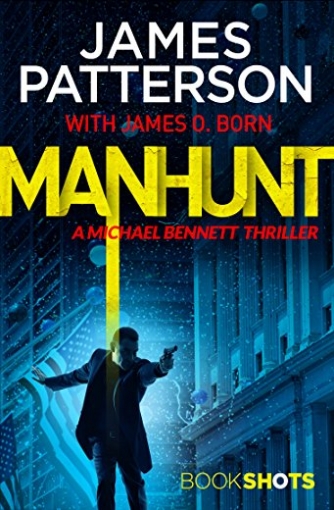 Patterson James Manhunt: BookShots 