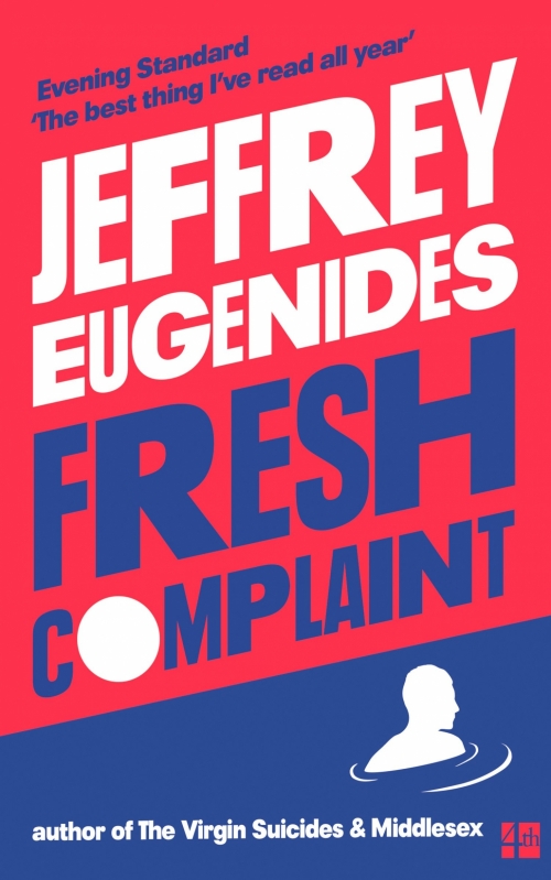 Eugenides J. Fresh Complaint 