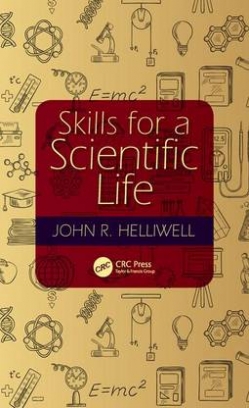 John R. Helliwell Skills for a Scientific Life 
