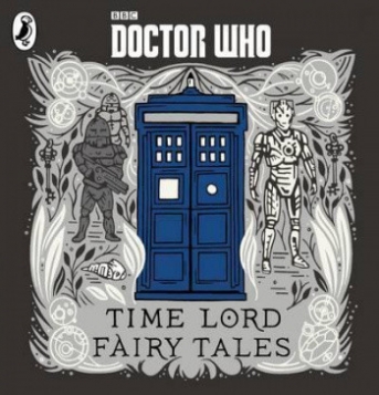 Brooke Andrew, Reid Anne, Starkey Dan, Olive Ingrid, Andoh Adjoa Audio CD. Doctor Who: Time Lord Fairy Tales 