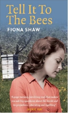 Fiona, Shaw Tell it to the bees 