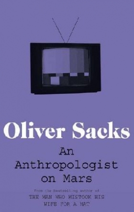 Sacks Oliver Anthropologist on Mars 