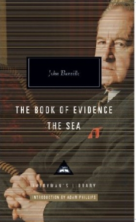 Banville John Book of Evidence & the Sea 