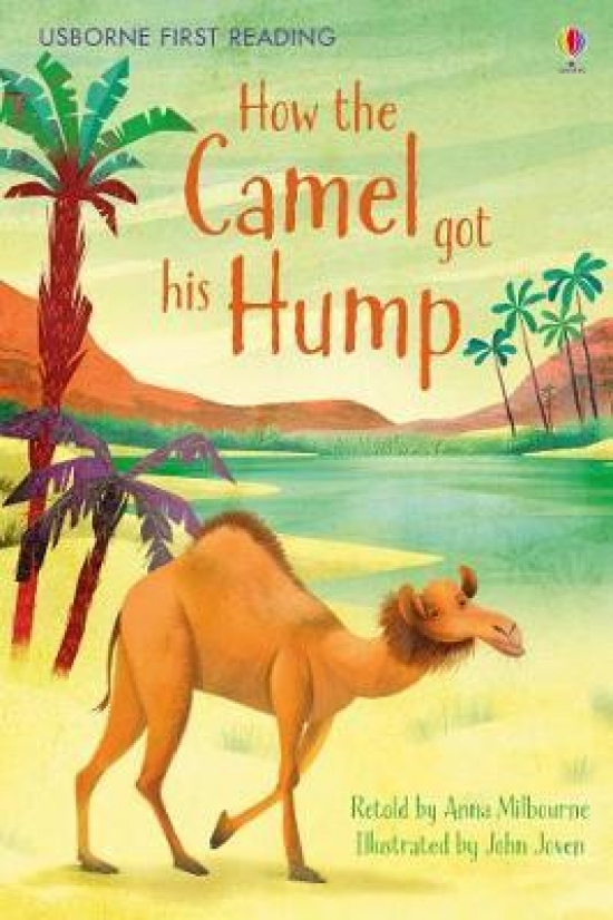 Milbourne Anna How the Camel got his Hump 