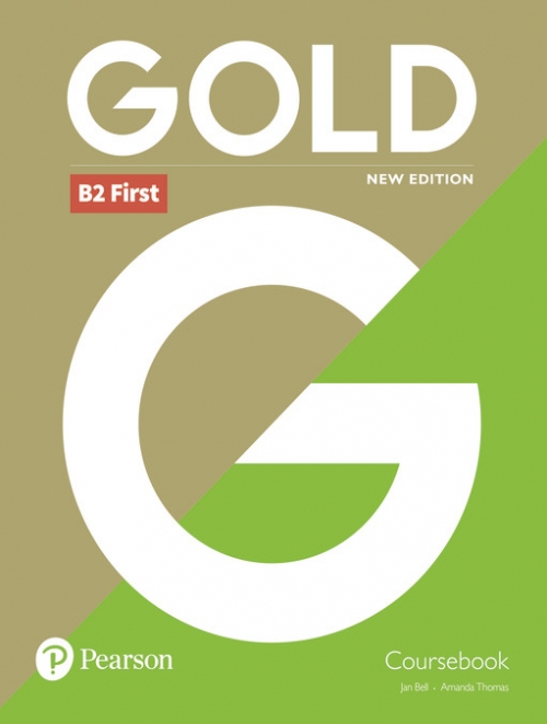 Bell Jan, Thomas Amanda Gold. B2 First - New Edition. Coursebook 