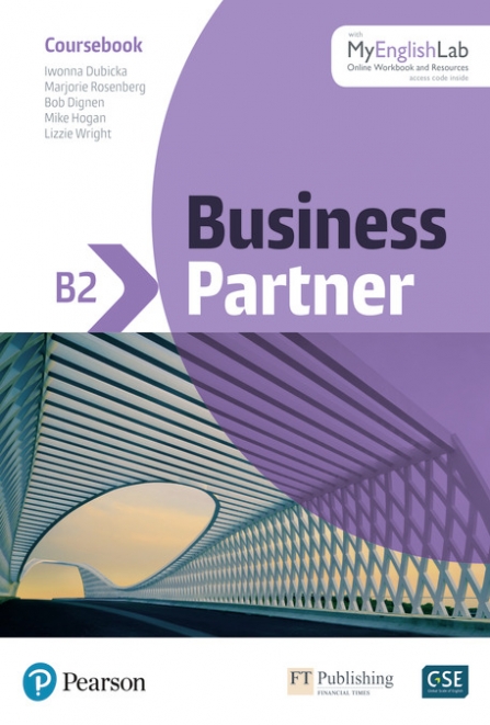 Dignen Bob, Wright Lizzie, Dubicka Iwonna, Hogan Mike, Rosenberg Marjorie  .  . Business Partner B2. Coursebook with Digital Resources and MyEnglishLab Pack 