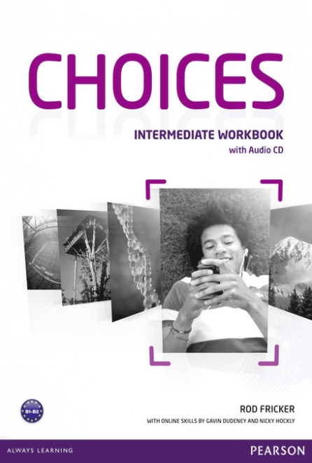 Fricker Rod Choices. Intermediate. Workbook with Audio CD Pack 