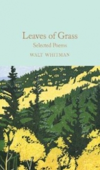 Whitman Walt Leaves of Grass: Selected Poems 