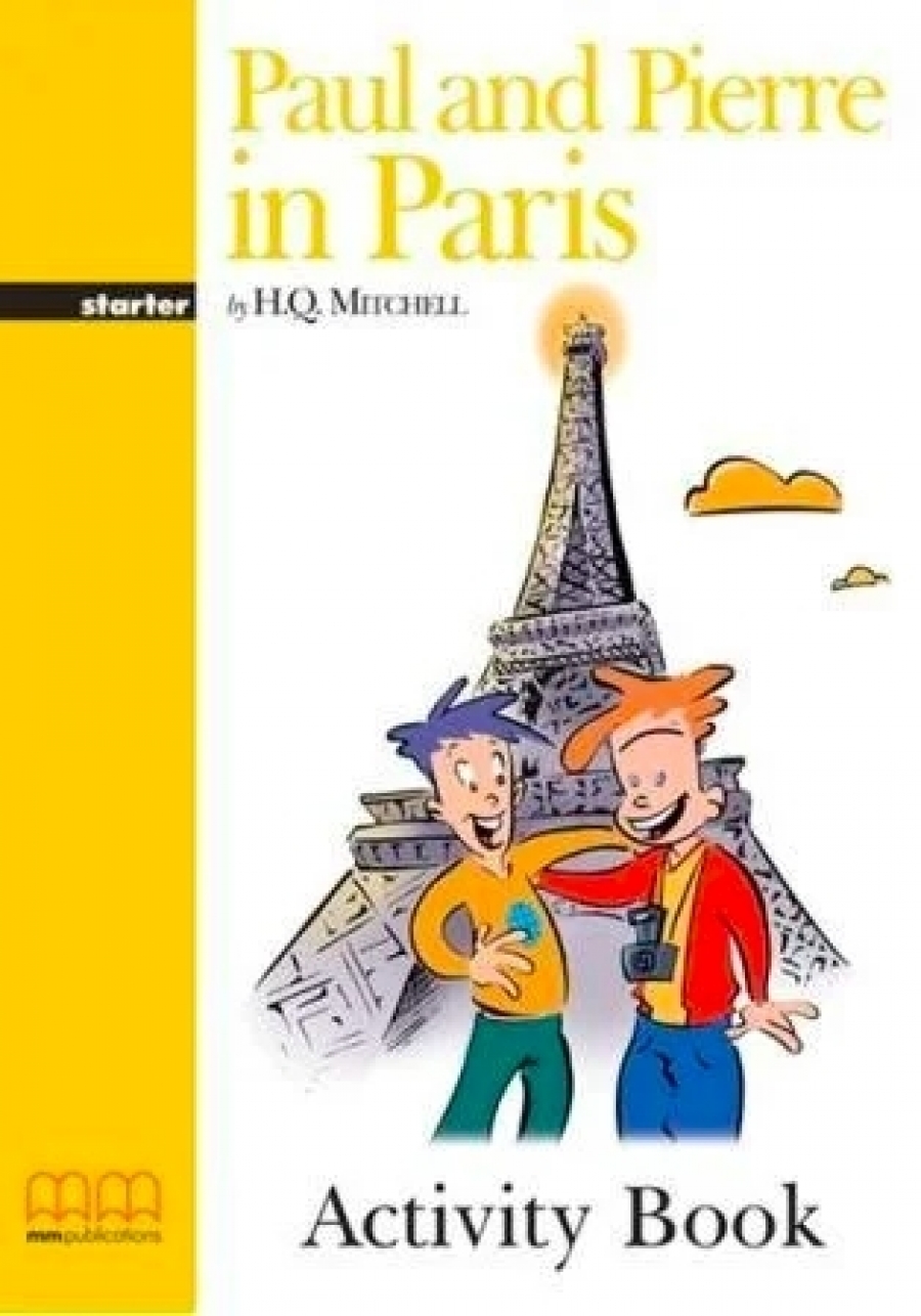 Mitchel H.Q. Paul and Pierre in Paris. Activity Book 