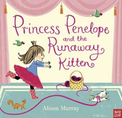Murray Alison Princess Penelope and the Runaway Kitten 