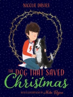 Davies Nicola The Dog that Saved Christmas 