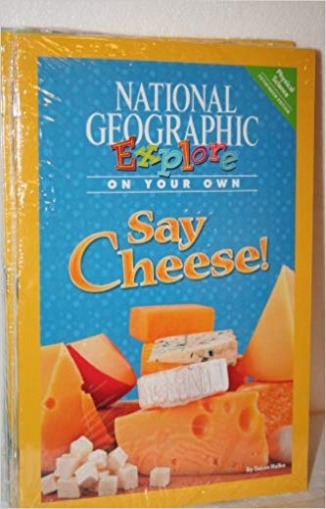 National Geographic Science 4. Explore On Your Own. Pathfinder: Say Cheese! 