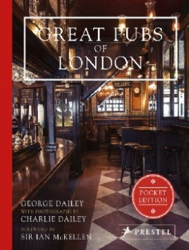 Dailey George Great Pubs Of London 