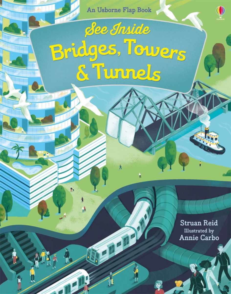 Struan Reid See Inside Bridges, Towers and Tunnels 