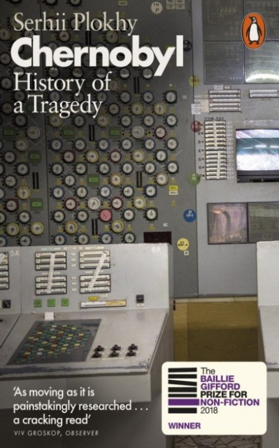 Plokhy Serhii Chernobyl. History of a Tragedy 
