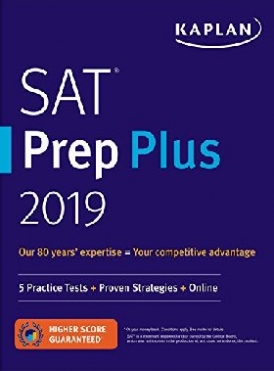 Kaplan Test Prep SAT Prep Plus 2019: 5 Practice Tests + Proven Strategies + Online 