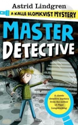 Lindgren Astrid A Kalle Blomkvist Mystery. Master Detective 