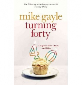 Gayle Mike Turning Forty 