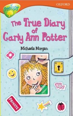 Wallace Karen, Shipton Paul, Morgan Michaela, White Debbie, Yates Irene The True Diary of Carly Ann Potter 